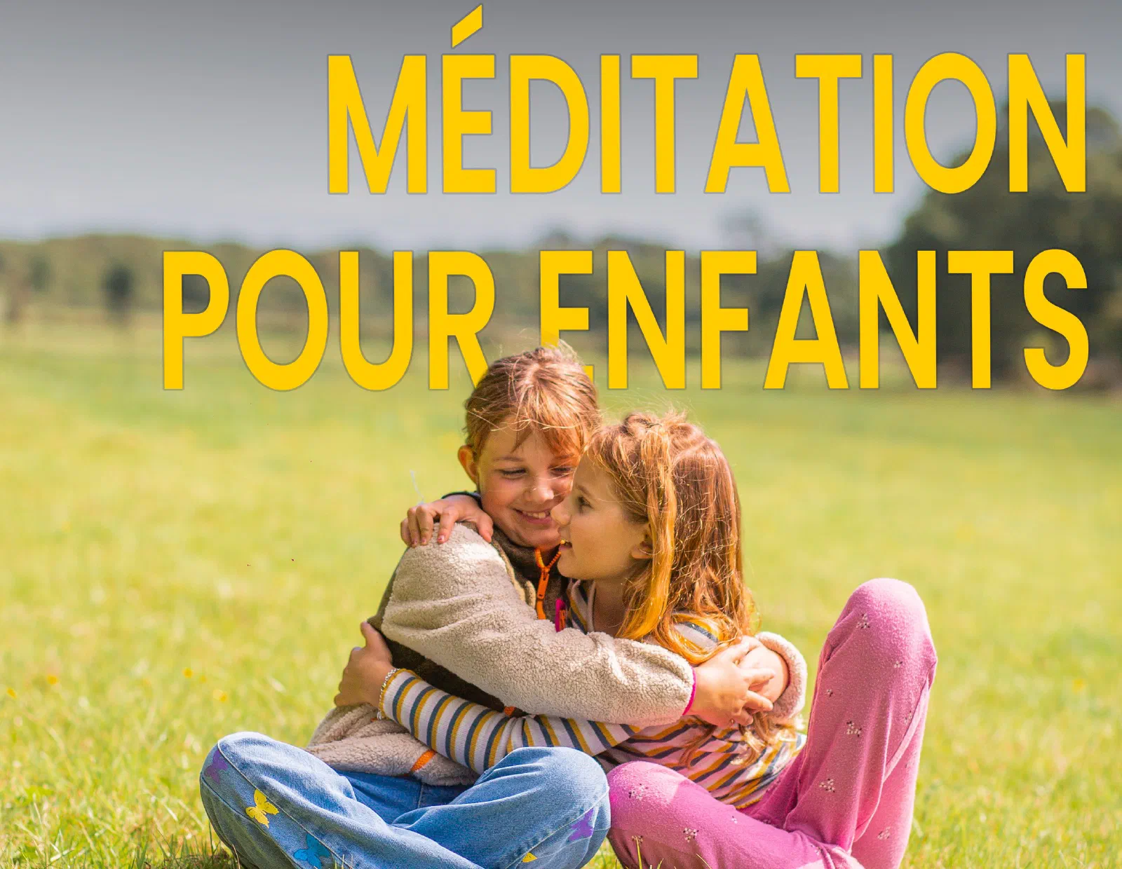 Méditation pour les enfants